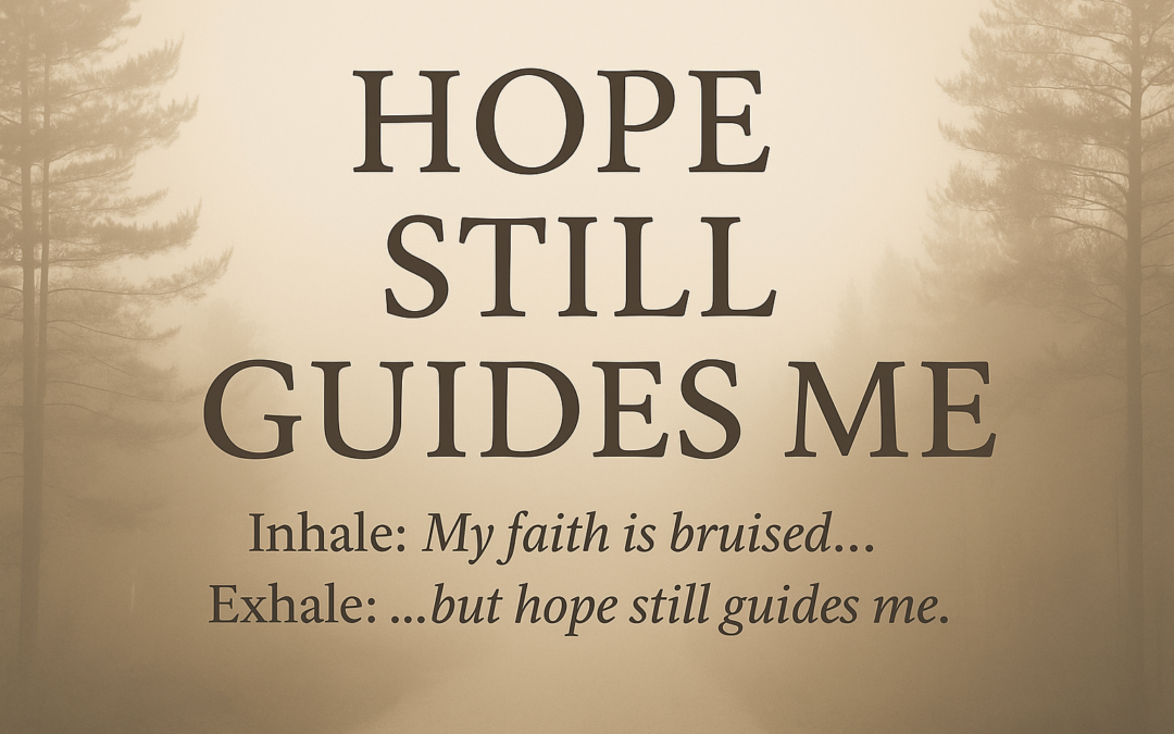 Hope Still Guides Me